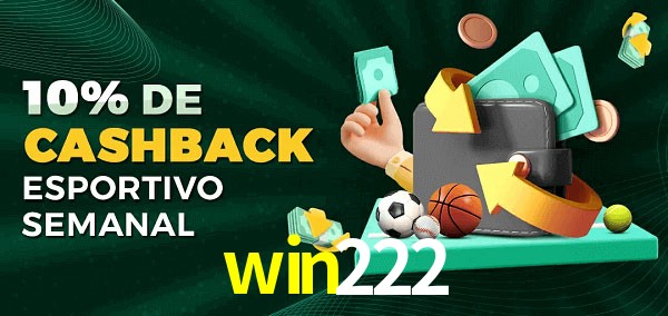 10% de bônus de cashback na win222